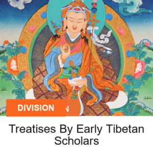 Treatises By Early Tibetan Scholars